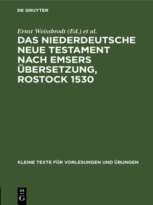 cover image of Das niederdeutsche Neue Testament nach Emsers Übersetzung, Rostock 1530